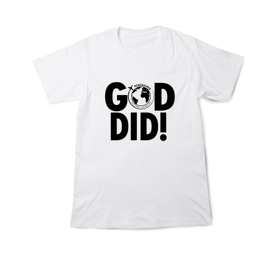 GOD DID! T-shirt